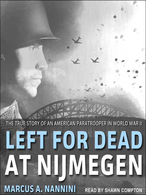 Title details for Left for Dead at Nijmegen by Marcus A. Nannini - Wait list